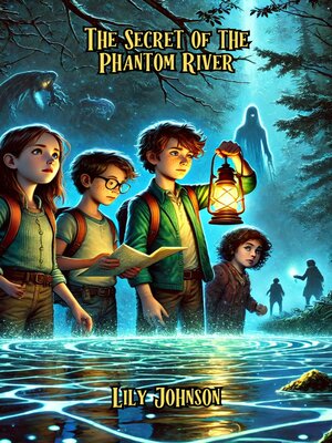 cover image of The Secret of the Phantom River
